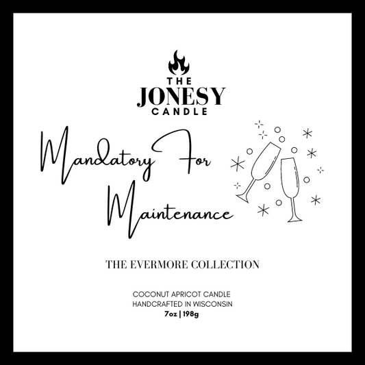 Mandatory For Maintenance Candle